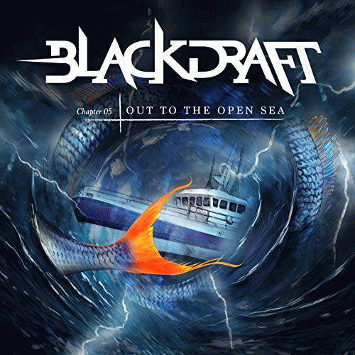 Blackdraft : Out to the Open Sea